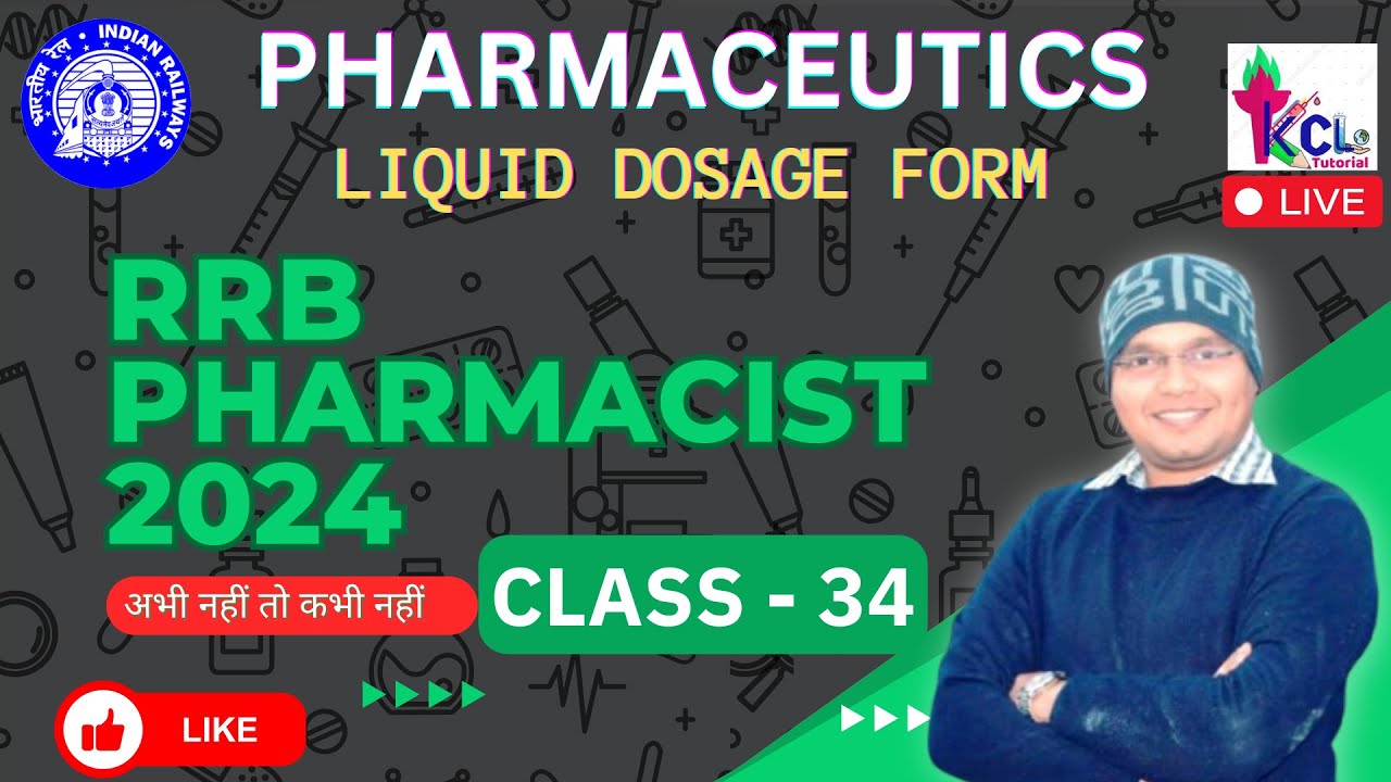 RRB Pharmacist 2024 Class -34 | Liquid Dosage Form - Pharmaceutics , Theory & MCQS Live Session