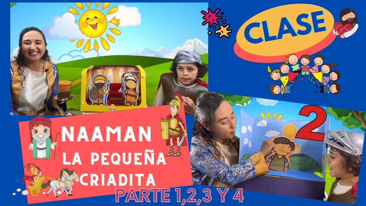 INFANTES-S-NAAMAN-LAS MANCHAS DESAPARECEN-LA PEQUEÑA CRIADITA-CLASE-Agosto 2025