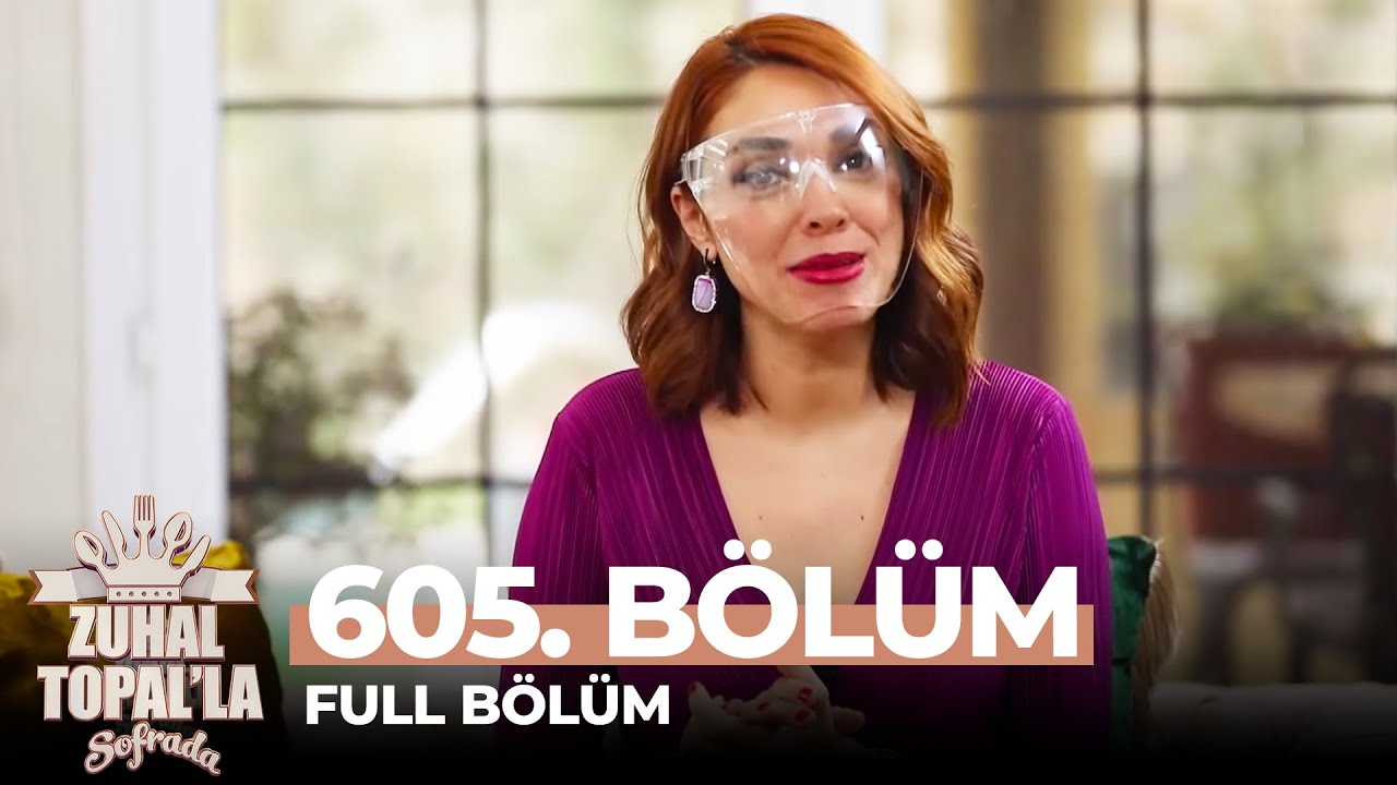Zuhal Topal'la Sofrada 605. Bölüm (14 Mayıs 2021) | Haftanın Finali