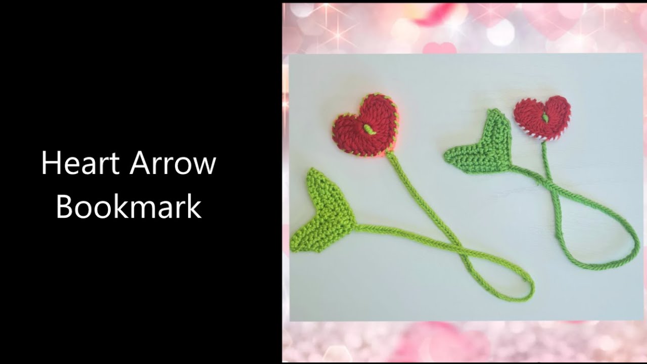 How To Crochet Heart Arrow Bookmark || Crochet Bookmark || Crochet Valentine Gift