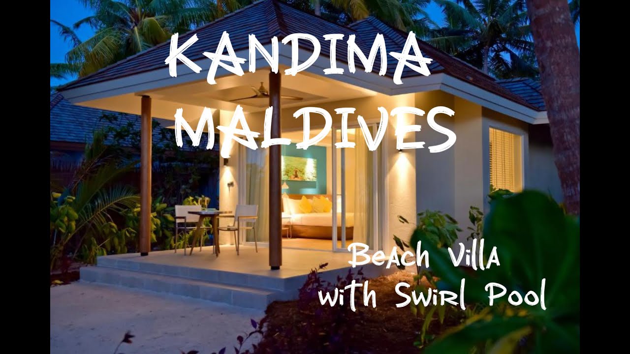 Kandima Maldives / Beach Villa with swirl pool / Maldives Resorts