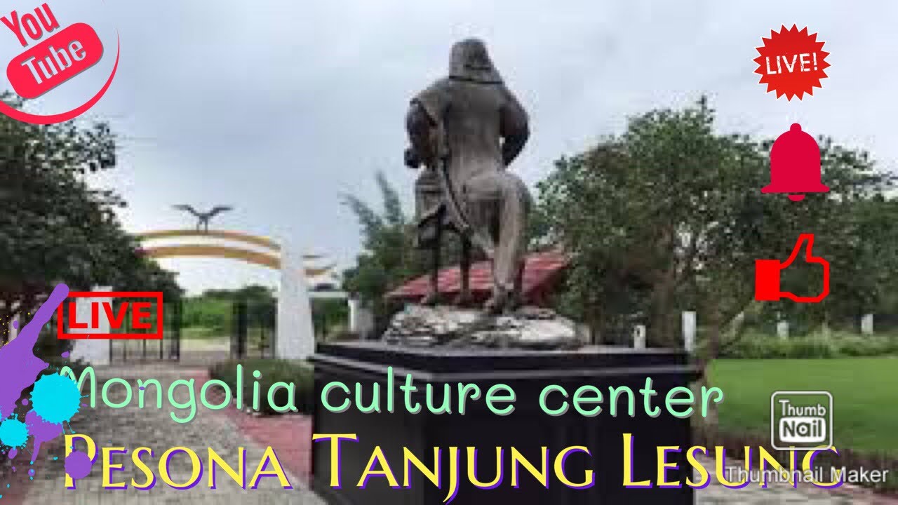 Mongolian culture center, pesona tanjung lesung | kurangpiknik