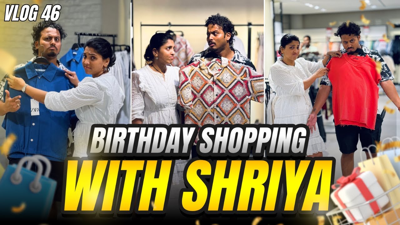 Birthday Shopping With Shriya 🎁 | DV 46 | #justneelthings