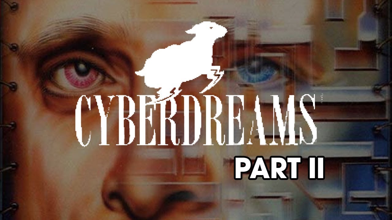 Cyberdreams Part II - RetroStory #05 (Historia Retro Gier)