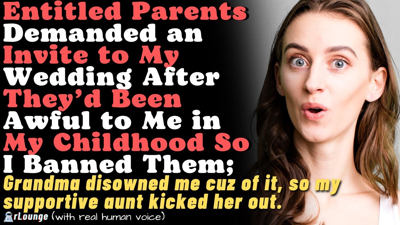Parents Demanded an Invite to My Wedding After They’d Been Awful to Me  So I Banned Them