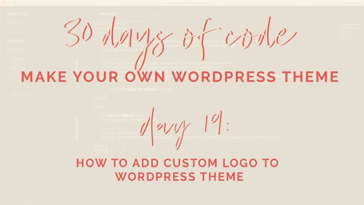 How to Add Custom Logo in WordPress|Day 19: 30 Days of Code|Wordpress Theme Development
