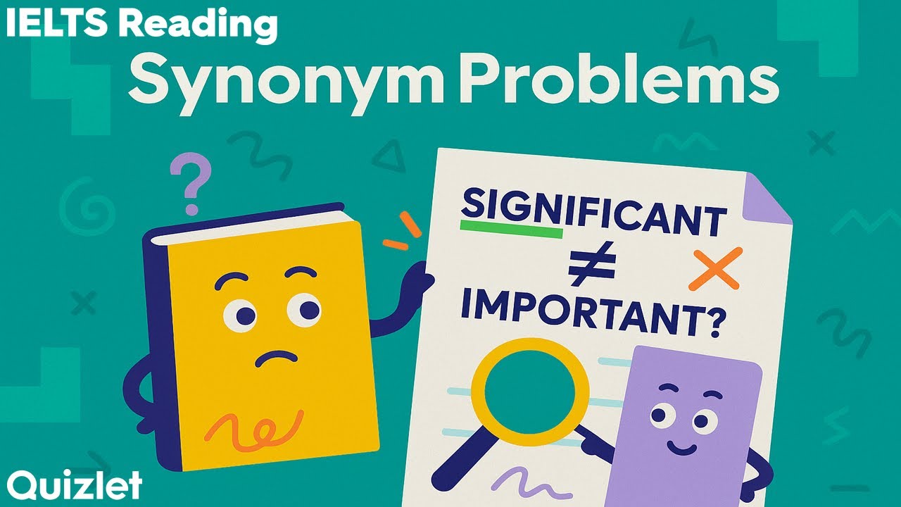 IELTS&reg; Reading Synonym Traps: How to Spot and Avoid Them