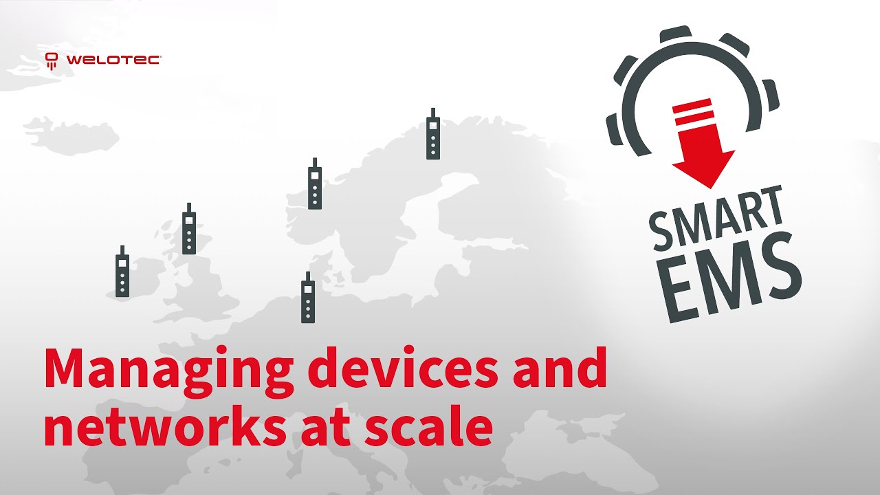 Easy Device Management at Scale &ndash; Welotec SMART EMS