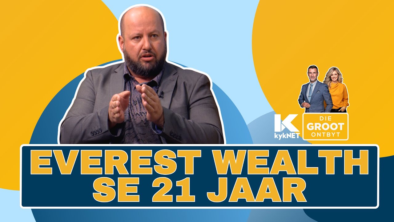Everest Wealth se 21 jaar | Thys van Zyl | 15 Augustus 2024