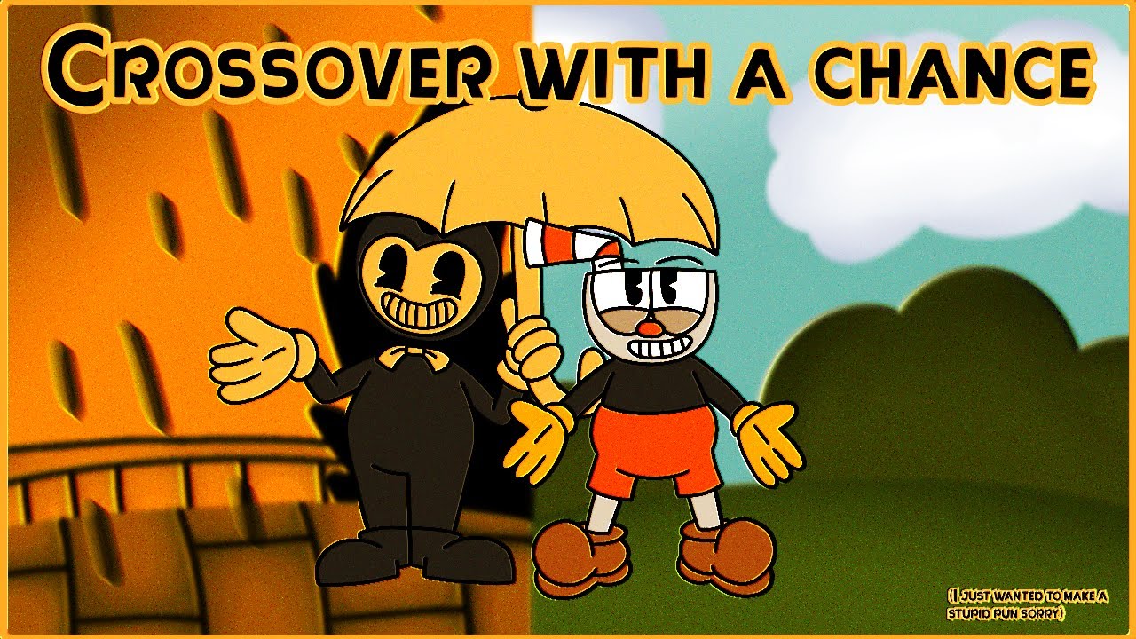 Bendy X Cuphead: A Crossover with a Chance (of the 