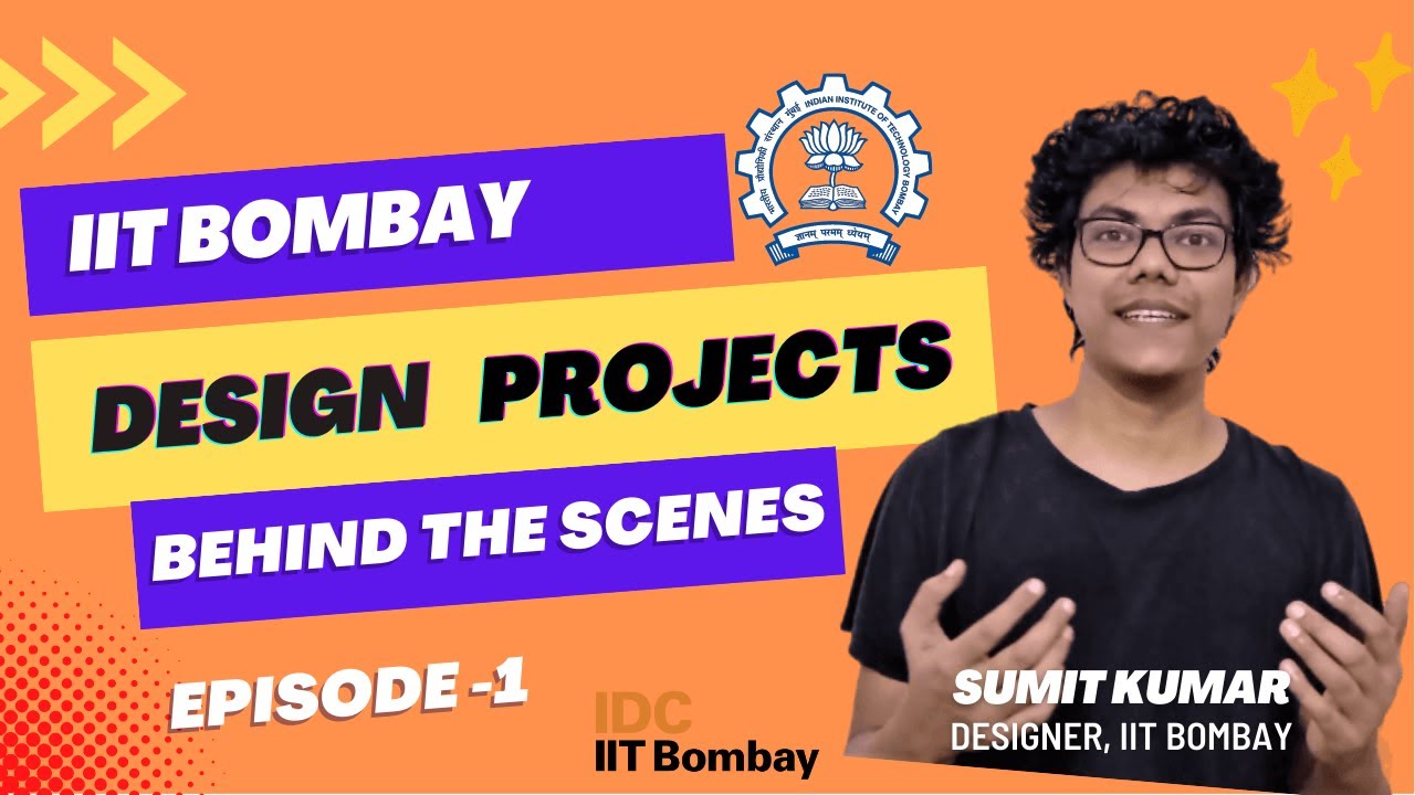 IDC Projects- Behind The Scenes | Episode- 01 | IIT Bombay | Sumit.