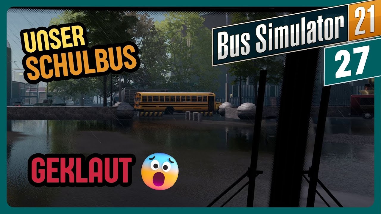 Unser SCHULBUS wird GEKLAUT 🫳🏻🚌 | Bus Simulator 21 #27