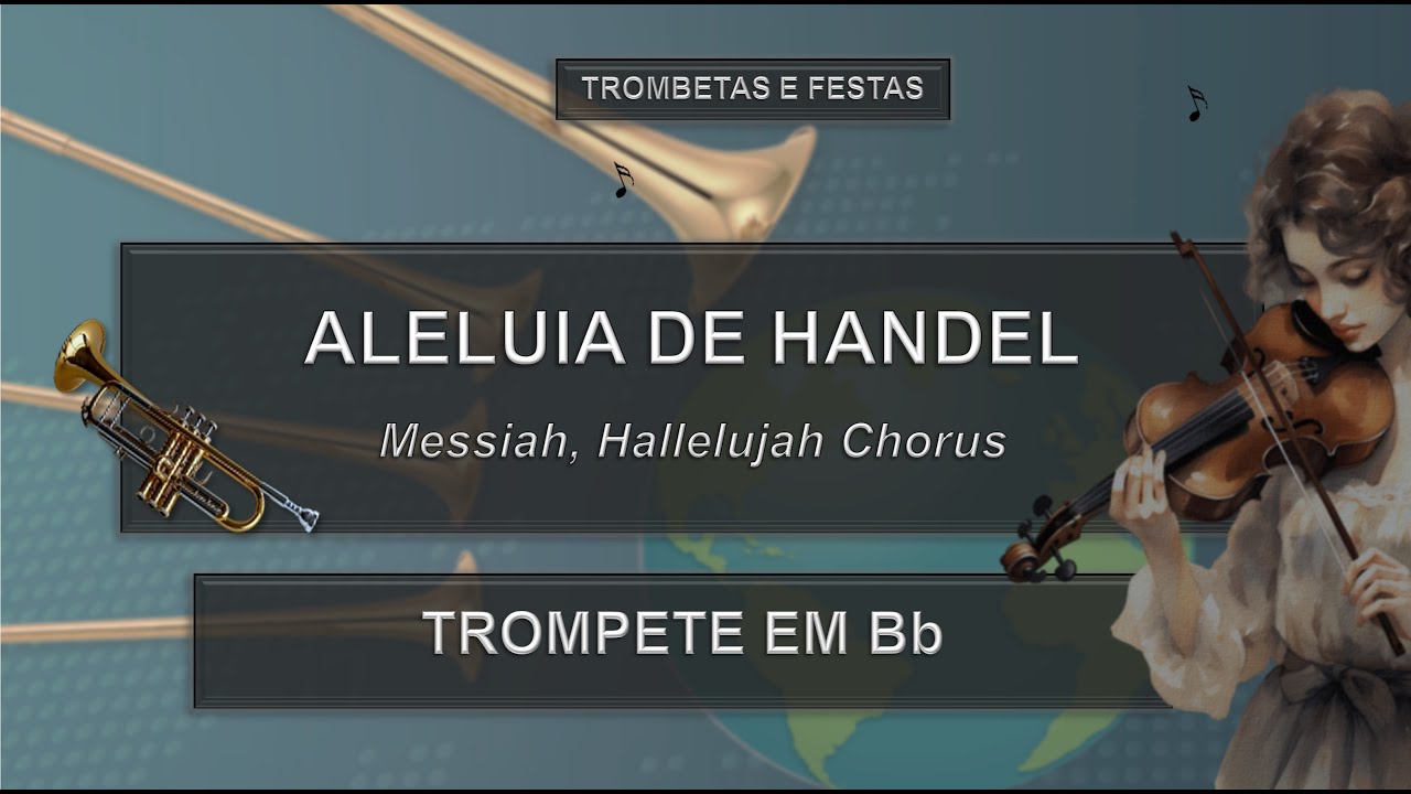 Estudo Partitura (ALELUIA DE HANDEL) - Trompete | Trombetas e Festas