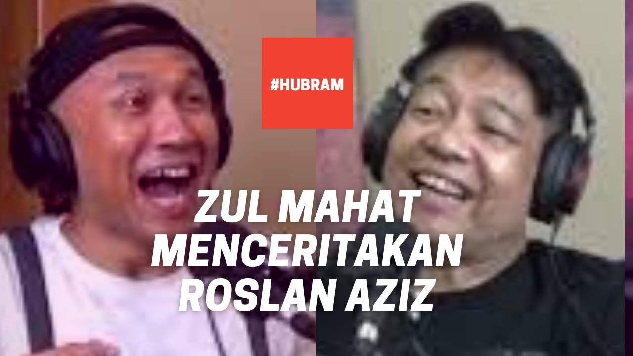 ZUL MAHAT | MENGENAI ROSLAN AZIZ