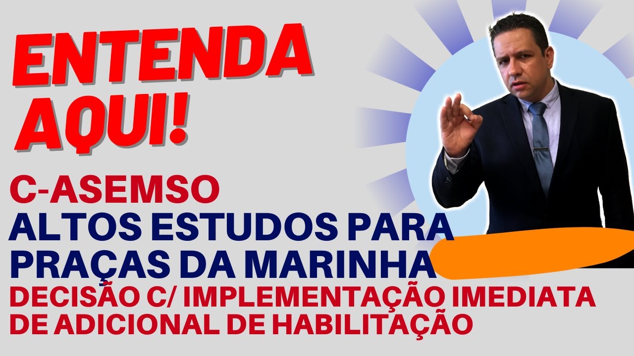 C-ASEMSO 🔴ALTOS ESTUDOS PARA PRA&Ccedil;AS DA MARINHA 🔴DEC C/ IMPLEMENTA&Ccedil;&Atilde;O IMEDIATA DE ADC DE HABILITA&Ccedil;&Atilde;O