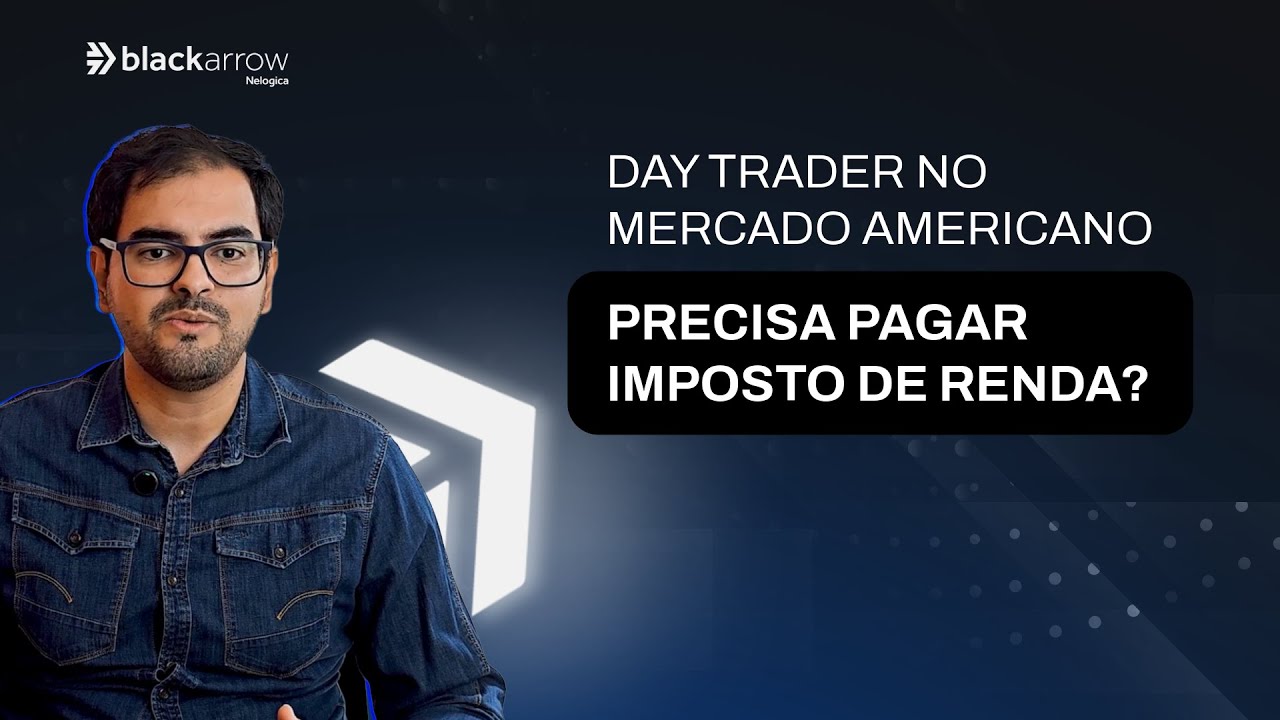 Como funciona o Imposto de Renda para Day Trade em Mercados Internacionais?