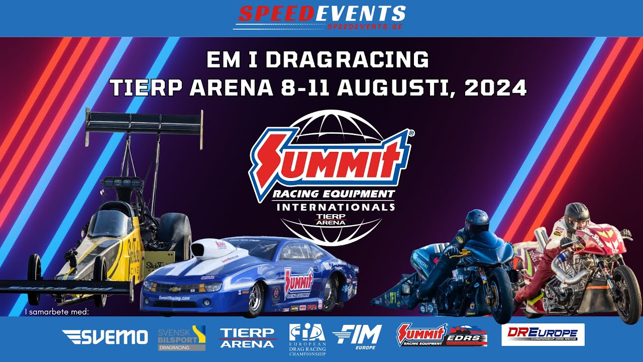 Summit Racing Equipment Internationals | European Dragracing Championships | Tierp Arena | August 11