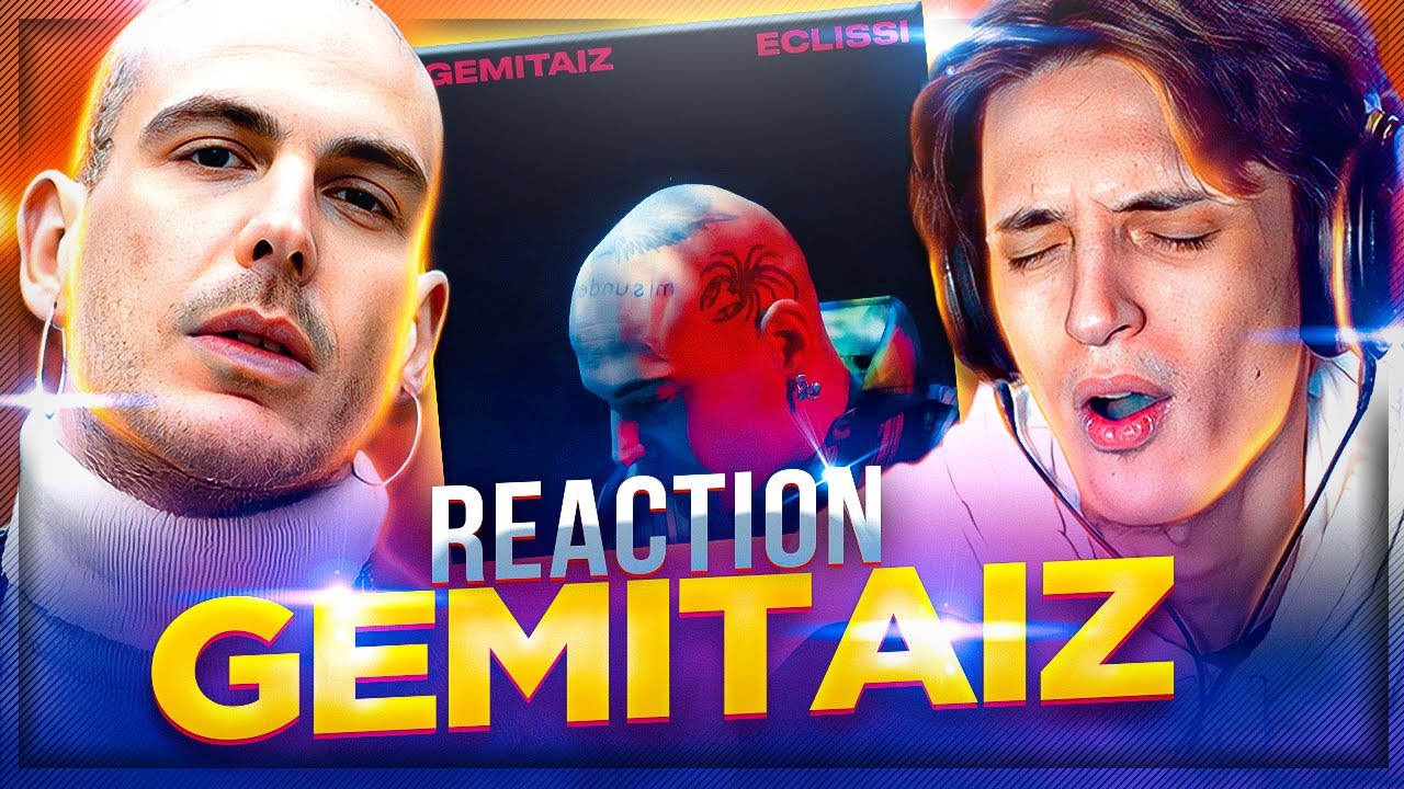 REACTION ad ECLISSI di GEMITAIZ!