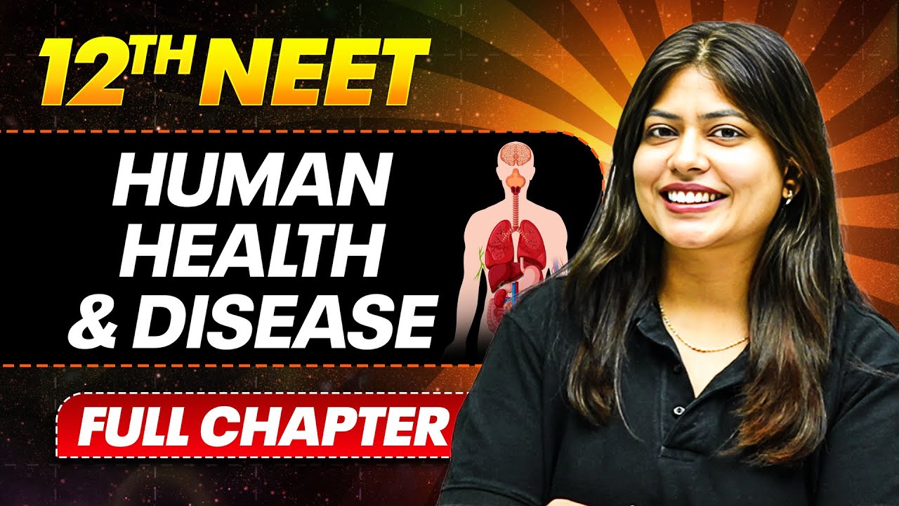 Human Health & Diseases FULL CHAPTER | Class 12th Zoology | PhysicsWallah