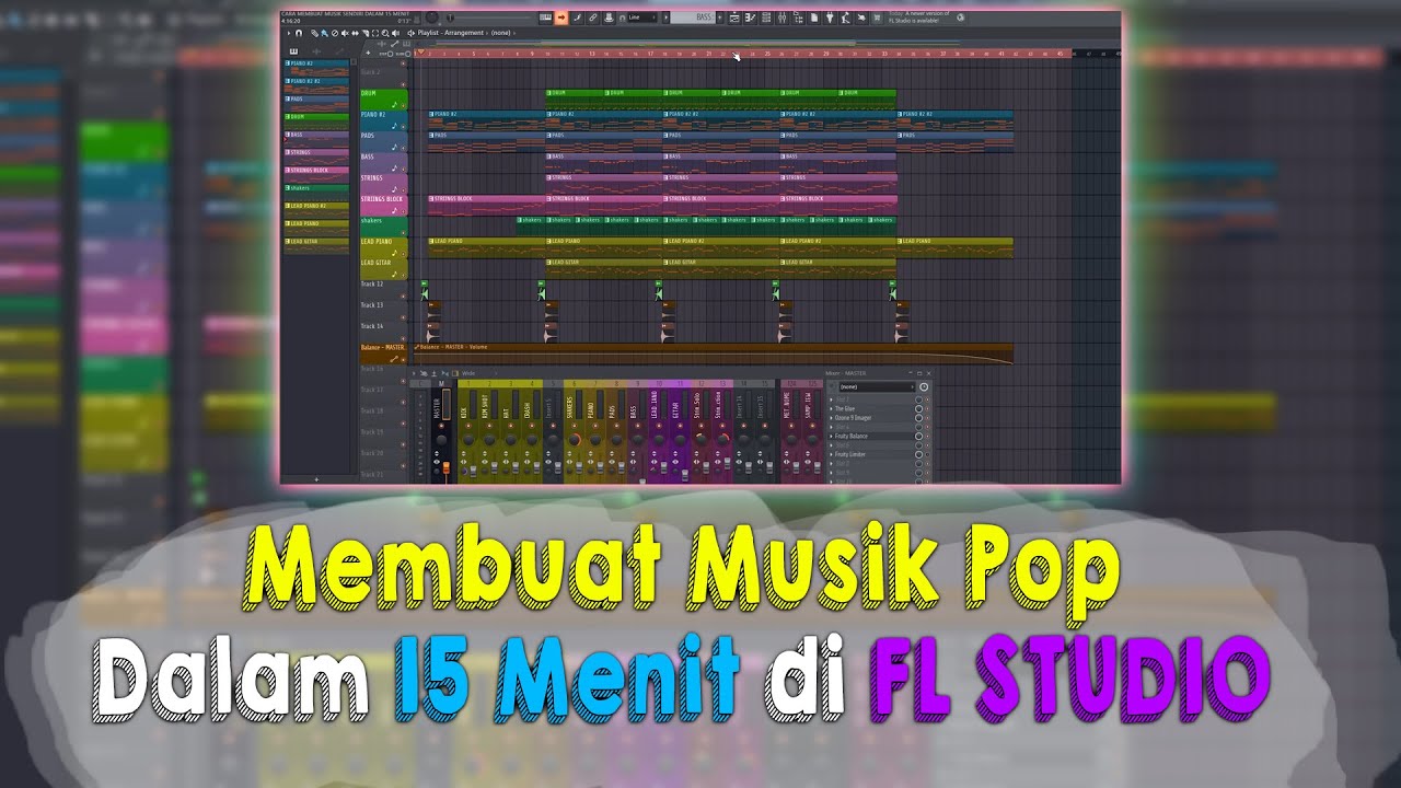 MEMBUAT MUSIK POP DALAM 15 MENIT DI FL STUDIO (+FLP)