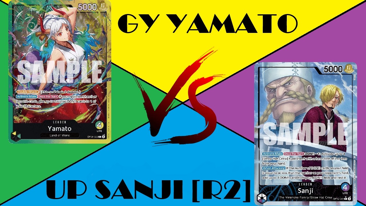 GY Yamato VS UP Sanji! Round 2!