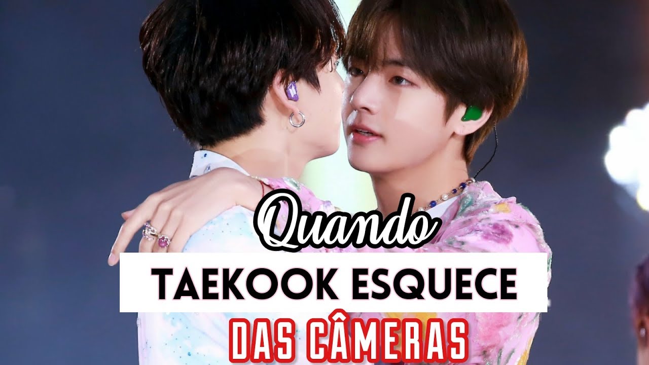 Quando Taekook se esquece das câmeras [ VKOOK- KOOKV]