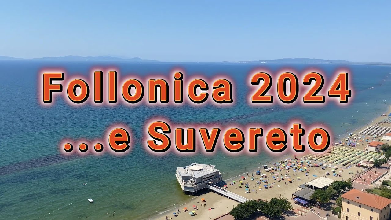 Follonica e Suvereto! La nostra vacanza!