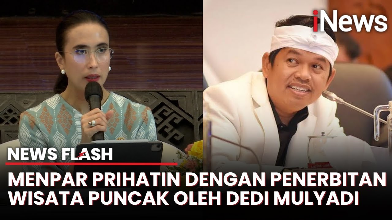 Dedi Mulyadi Bongkar Tempat Wisata di Puncak, Menpar: Tidak Boleh Sepihak! | News Flash