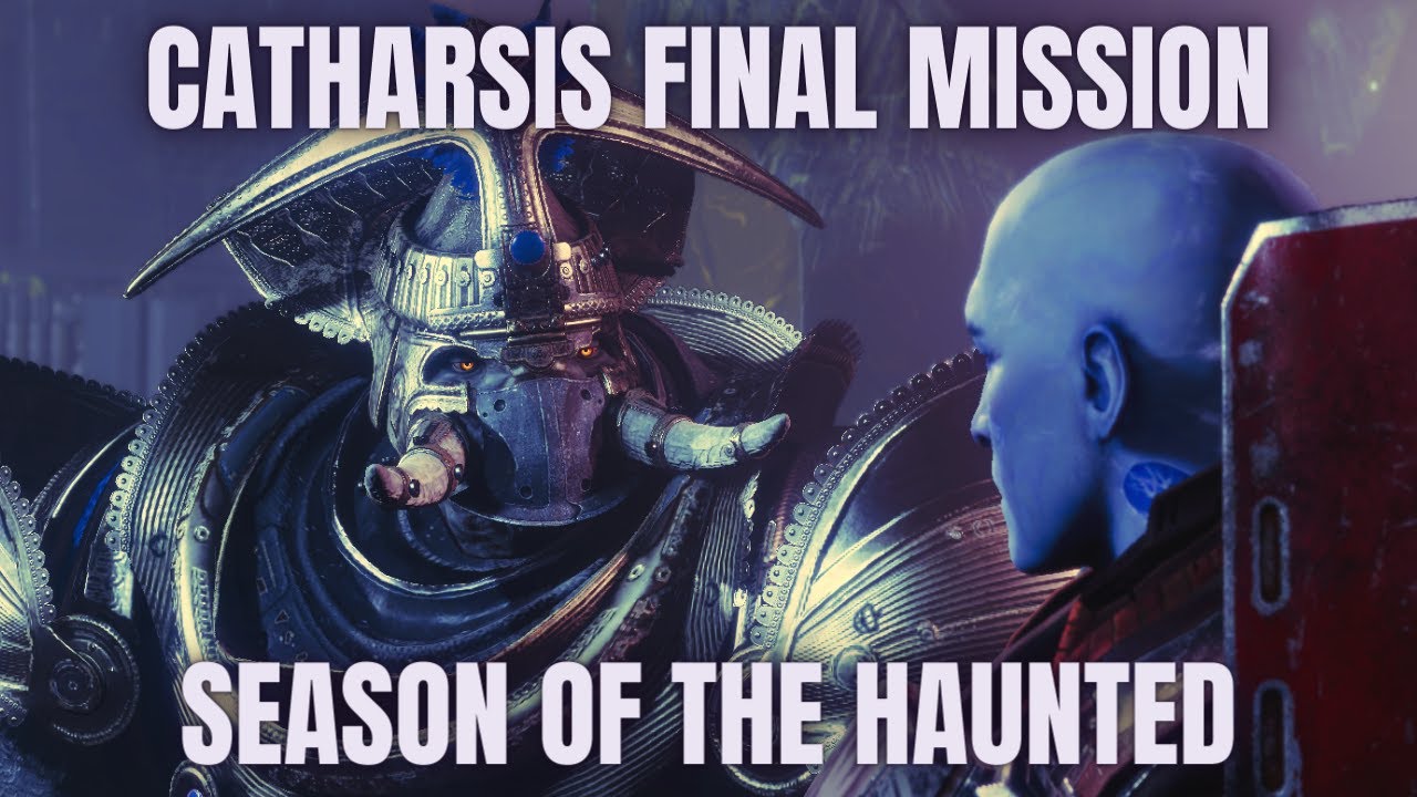 Catharsis Season of The Haunted Final Mission - Destiny 2