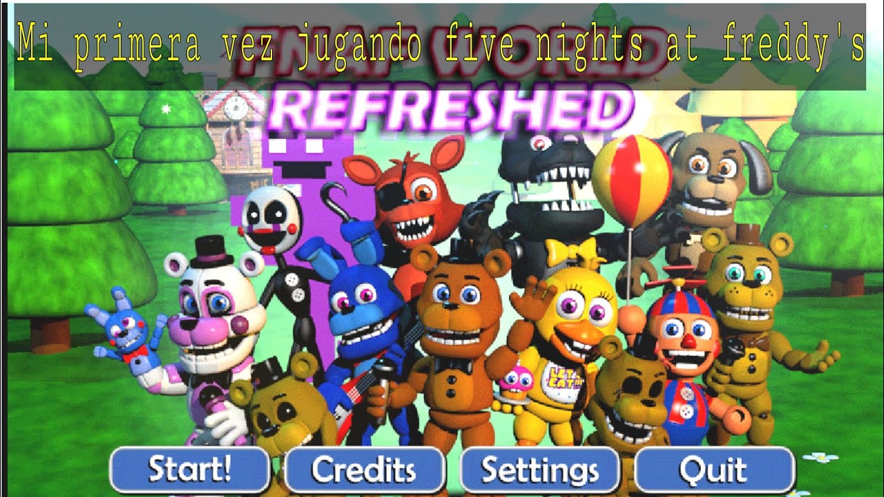Jugando fnaf World Refreshed parte 1