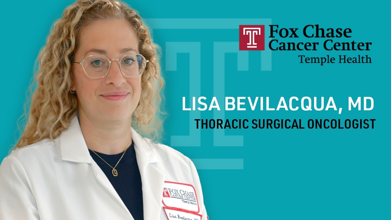 Lisa Bevilacqua | Thoracic Surgical Oncologist