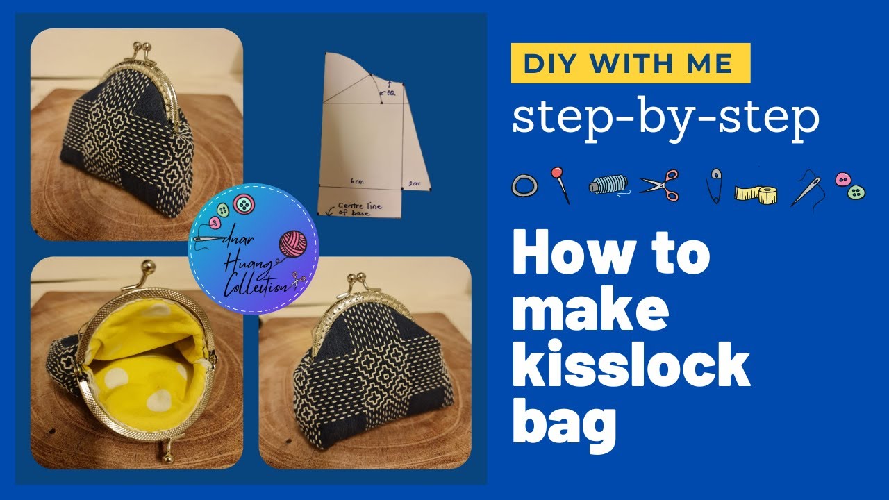 Beginners Step-by-Step Kiss Lock Clasp Purse | From Drawing Pattern to Completion | 口金包 Project 01