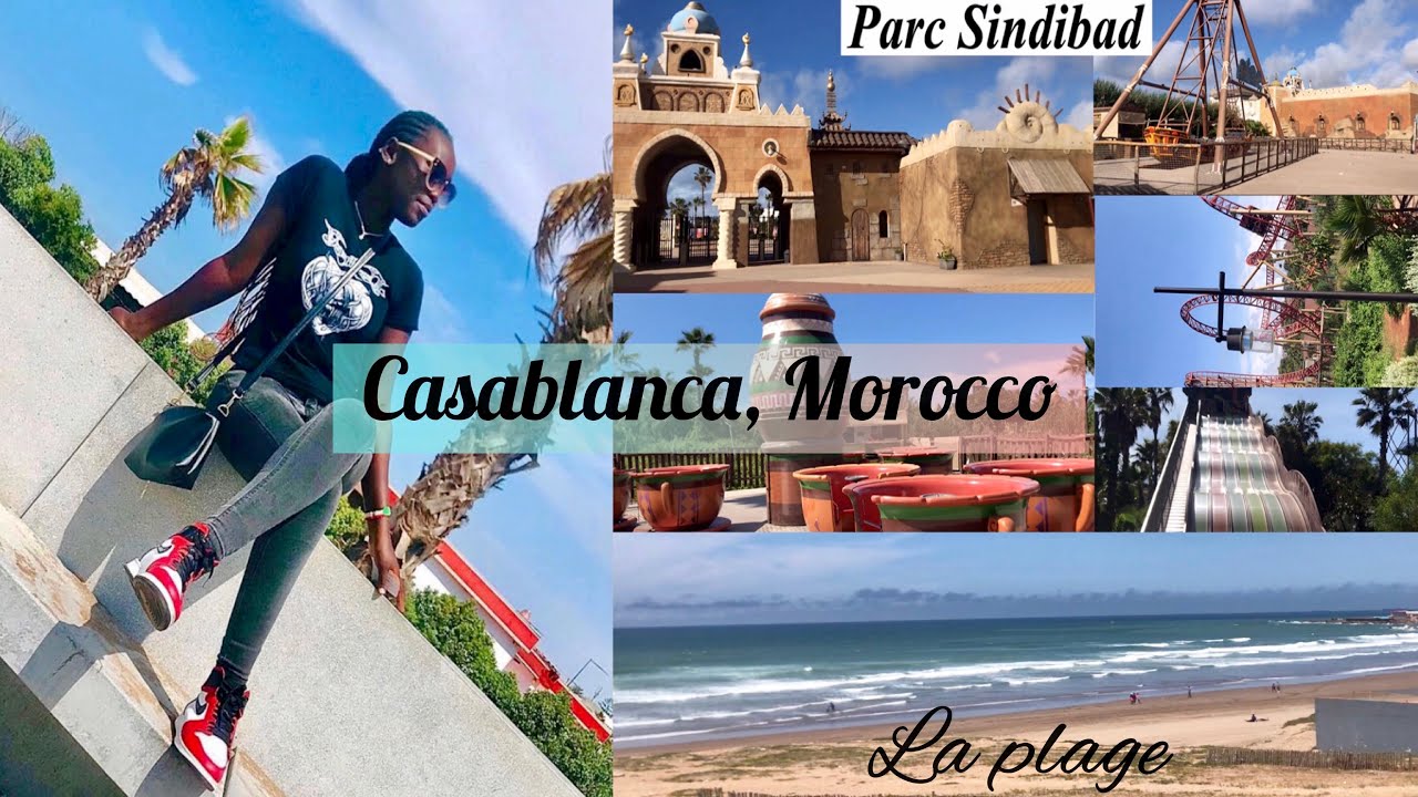 Morocco Vlog 🇲🇦 A Day in Casablanca | Parc Sindibad , The Beach .