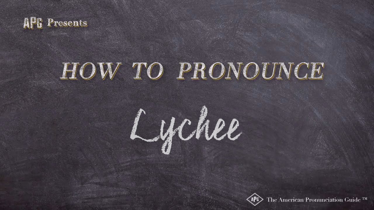 How to Pronounce Lychee (Real Life Examples!)