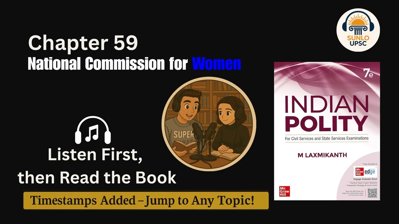 Chapter 59 - National Commission for Women Explained | Indian Polity | Laxmikanth (7e) | Sunlo UPSC