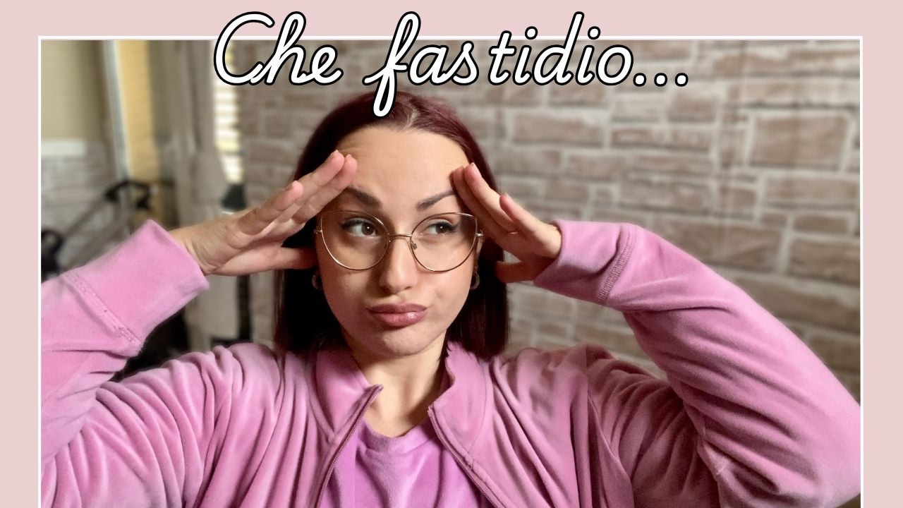 🙄 CHE FASTIDIO... 🙄 - Eleonora Home