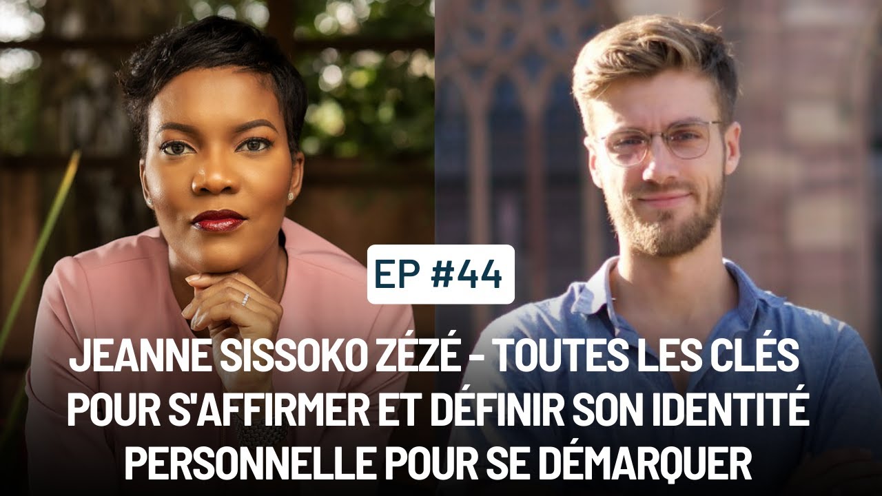 Jeanne Sissoko Zézé - Toutes les clés pour s'affirmer et définir son identité personnelle
