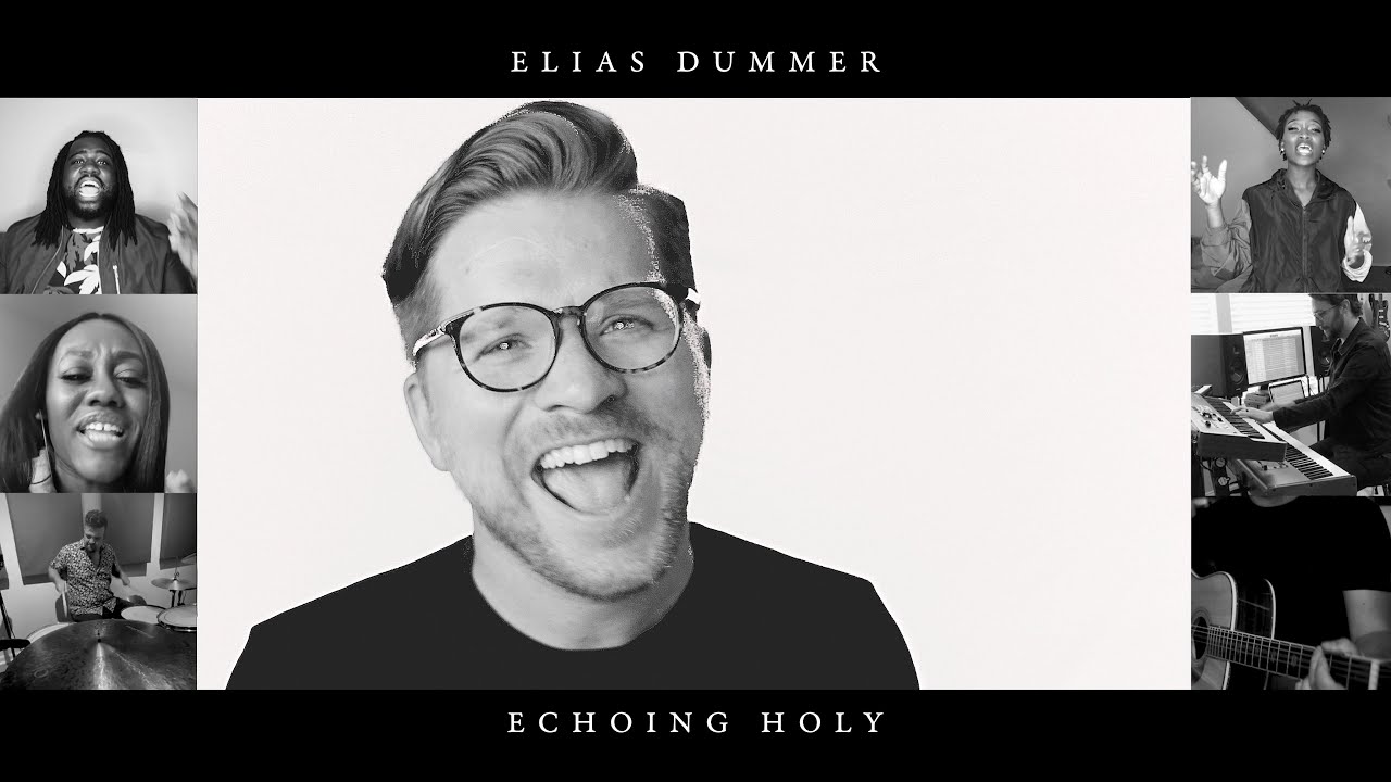 Elias Dummer - Echoing Holy (Official Music Video)