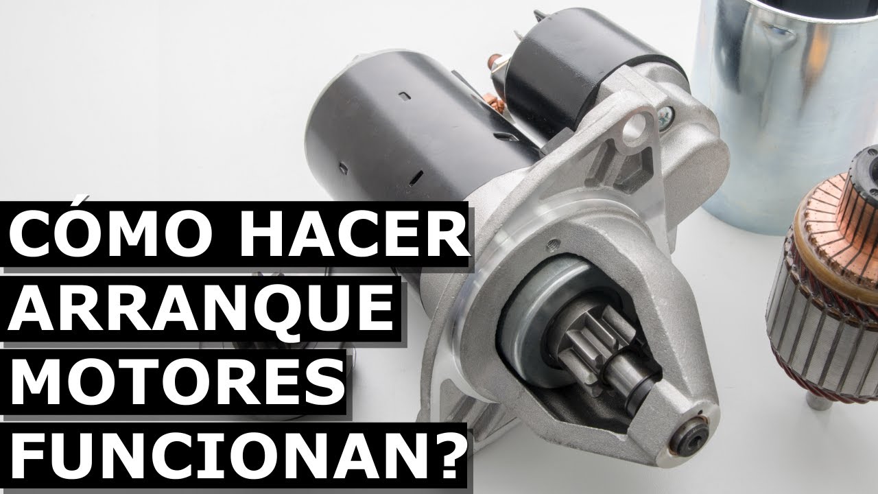 C&oacute;mo Funcionan Los Motores de Arranque