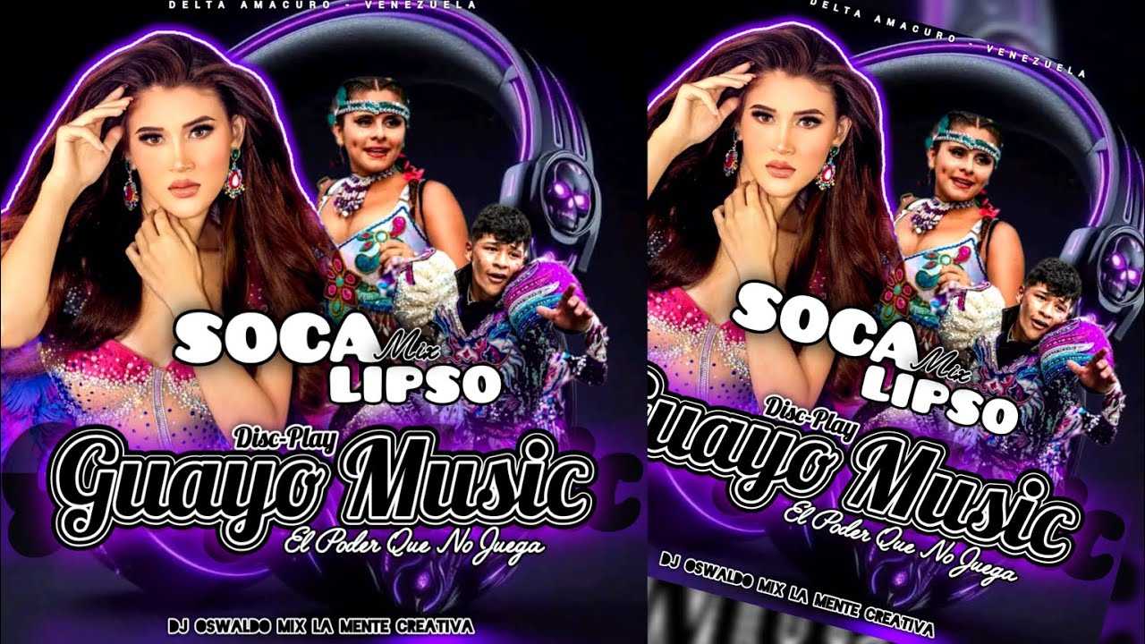 SOCALIPSO MIX GUAYO MUSIC DISC-PLAY DJ OSWALDO MIX LA MENTE CREATIVA 🎧🔥🎶💥