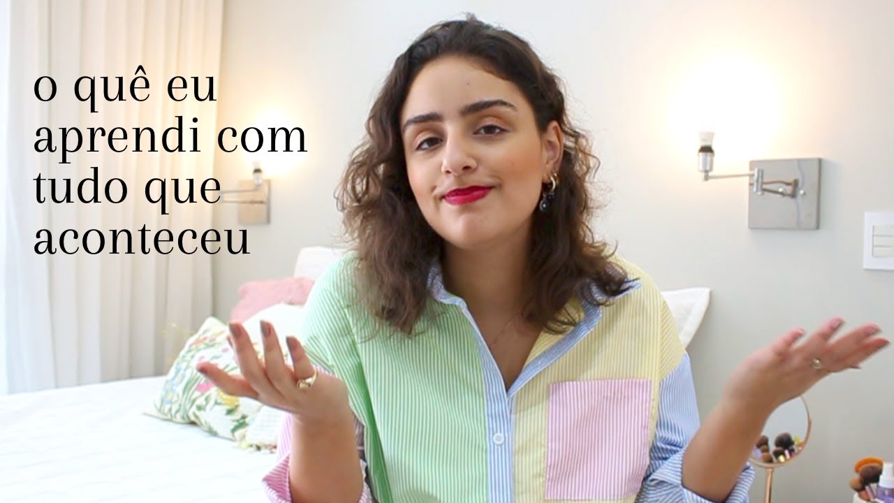 10 COISAS QUE APRENDI EM UM DOS MOMENTOS MAIS DIFÍCEIS DA MINHA VIDA (e você pode aprender também)