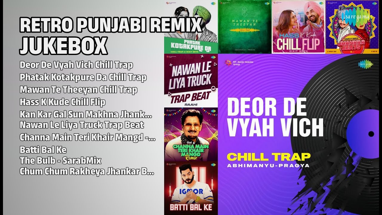 ਪੰਜਾਬੀ ਰੀਮਿਕਸ ਜੁਕਬਾਕਸ | AbhimanyuPragya Songs | Deor De Vyah Vich Chill Trap