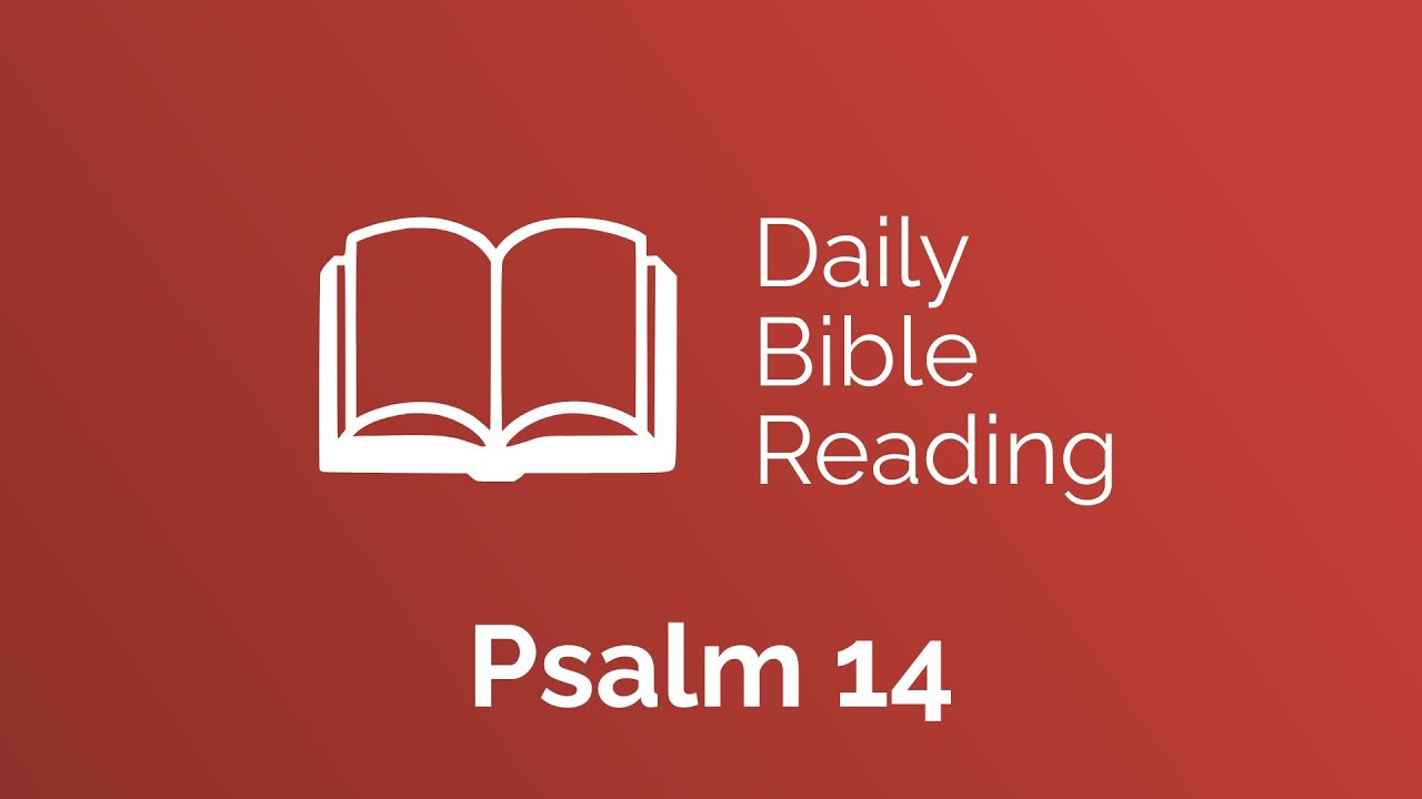 Day 69 | Psalm 14