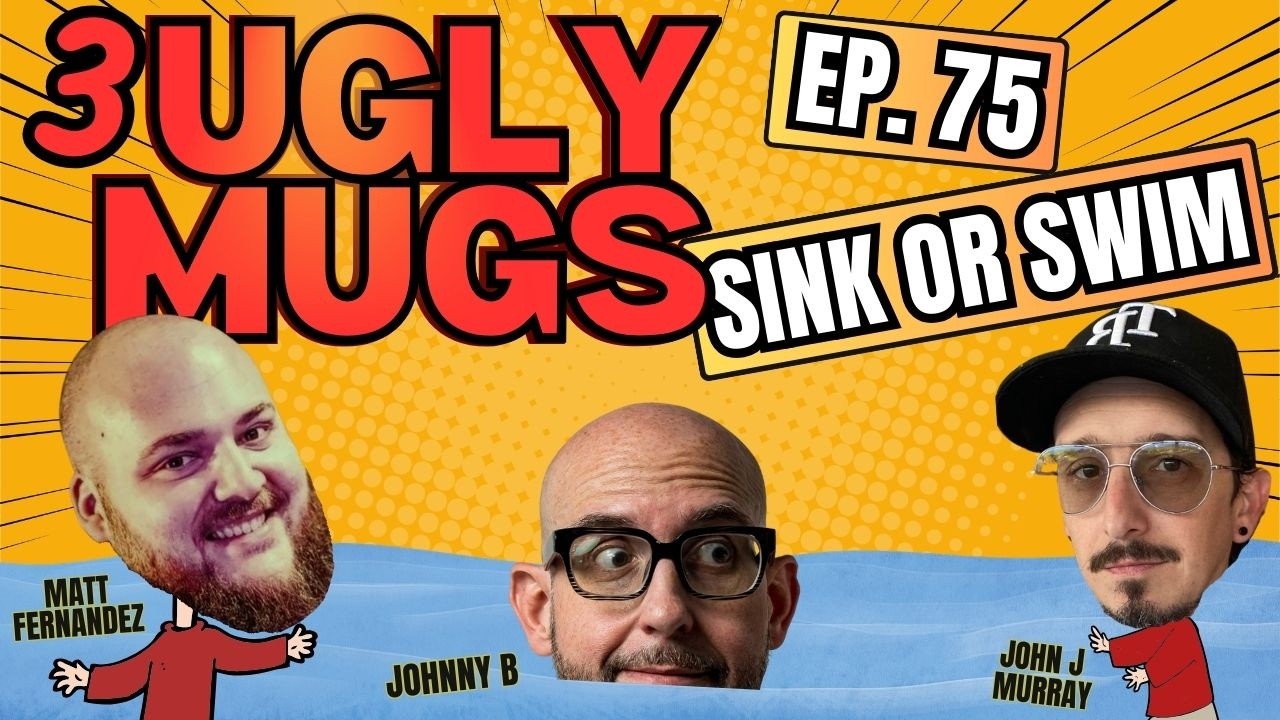 Episode 75: SINK OR SWIM