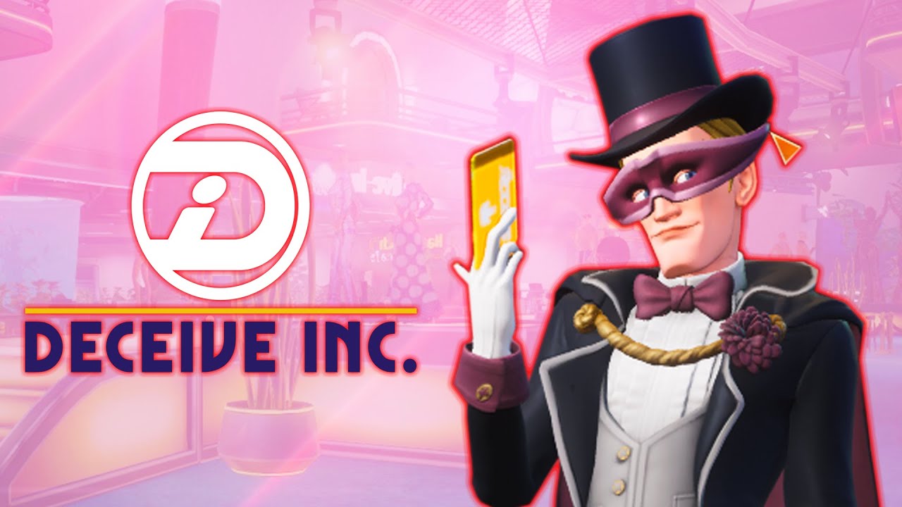 Nonstop Larcin Shenanigans (Deceive Inc.)