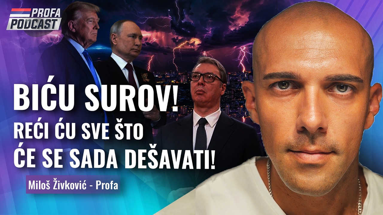 Milo&scaron; Živković Profa -- BIĆU SUROV -- REĆI ĆU SVE &Scaron;TO ĆE SE SADA DE&Scaron;AVATI!