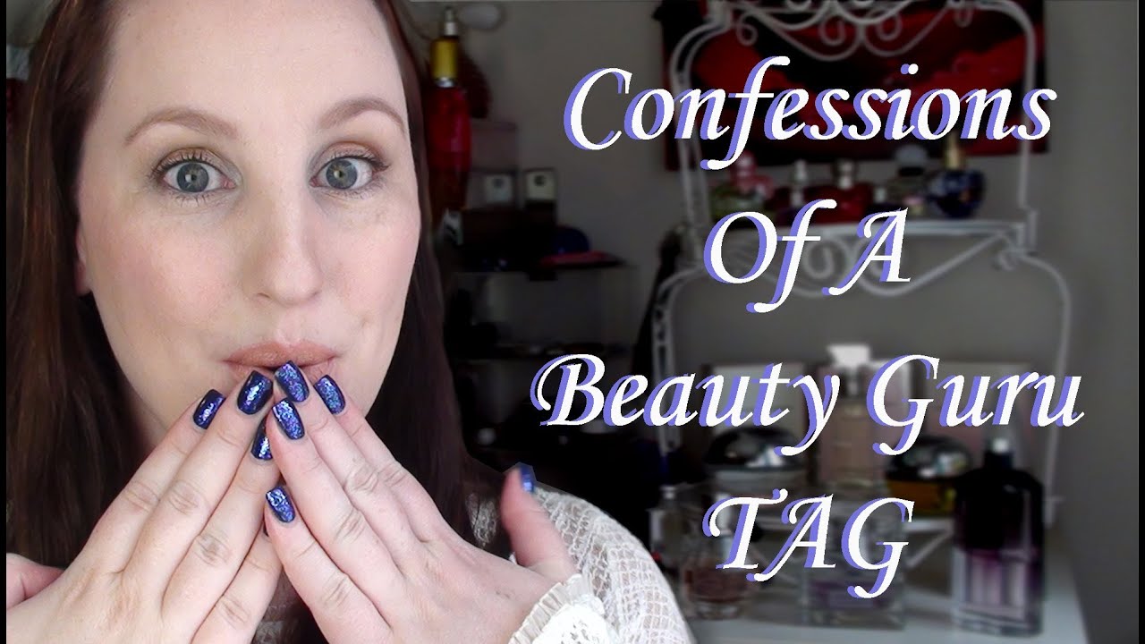 Confessions Of A Beauty Guru TAG