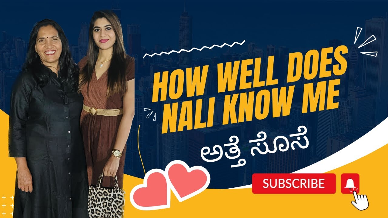 How well does NALI know me | ಕನ್ನಡ vlog | ಅತ್ತೆ ಸೊಸೆ | Arpitha Abhishek Nalina