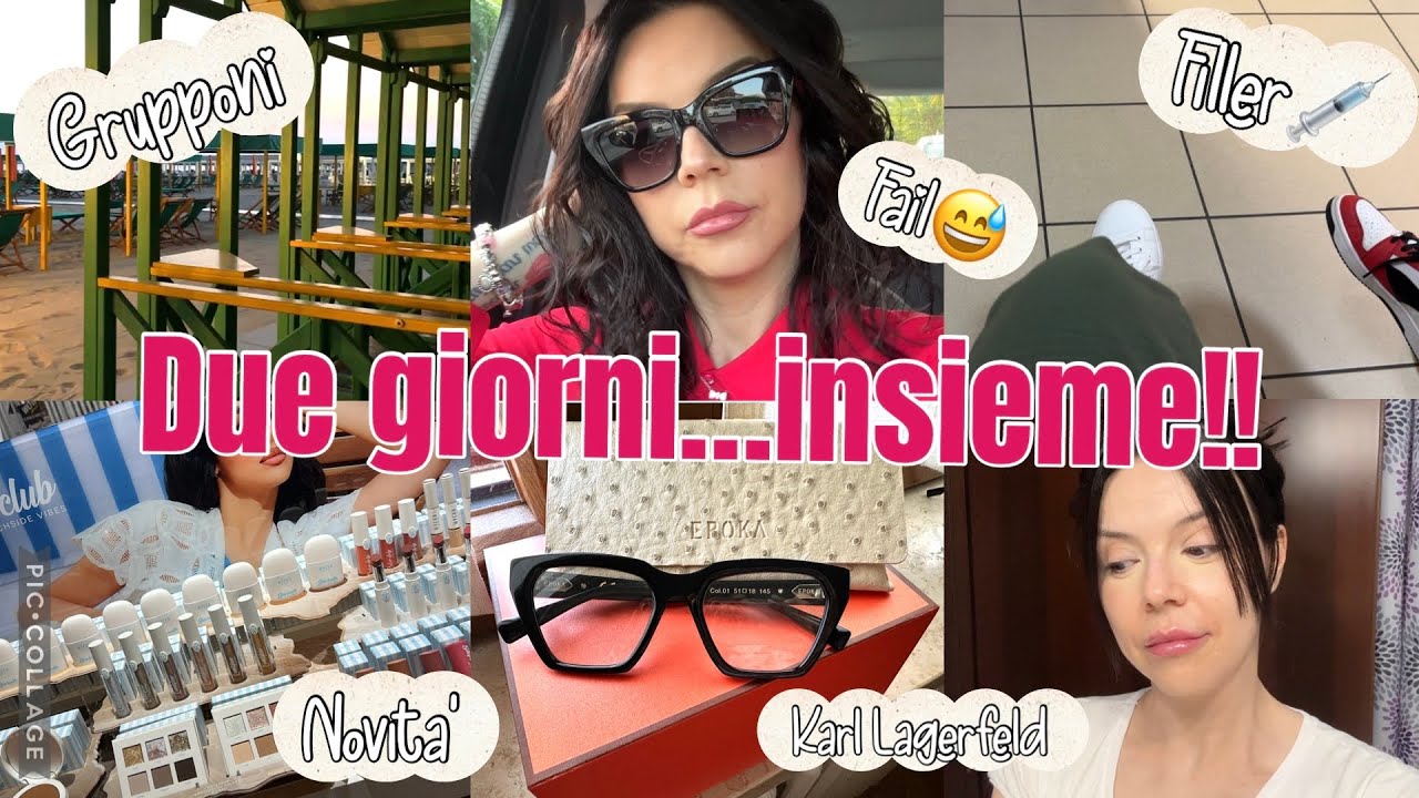 CENE SUL MARE, 🌊FILLER 💉OCCHIALI NUOVI👓 DUE GIORNI INSIEME♥️