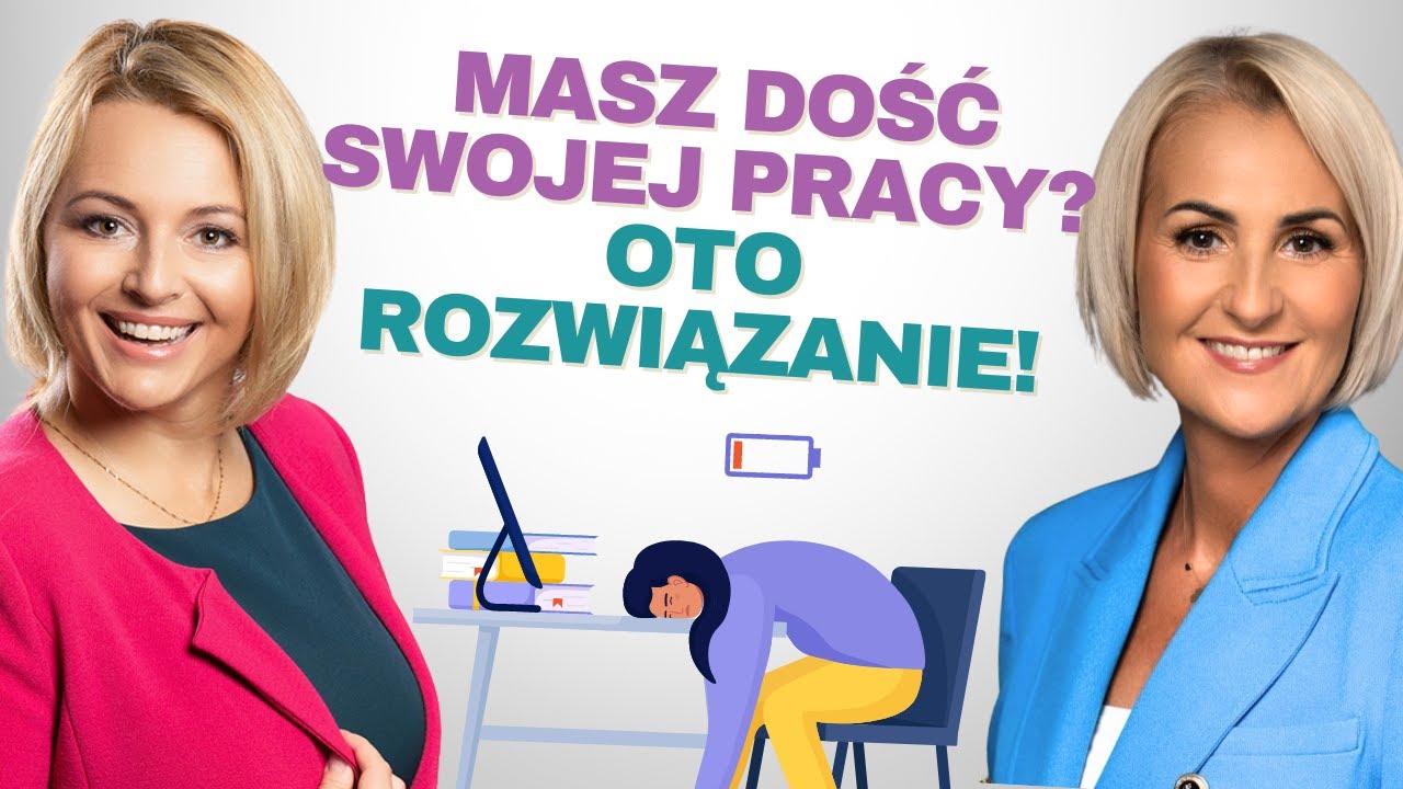 Jak wyjśc z dołka i odważyć się zmienić pracę na lepszą? [OS3]